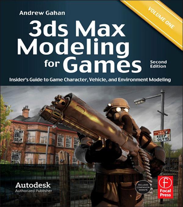 3ds Max Modeling for Games by Andrew Gahan