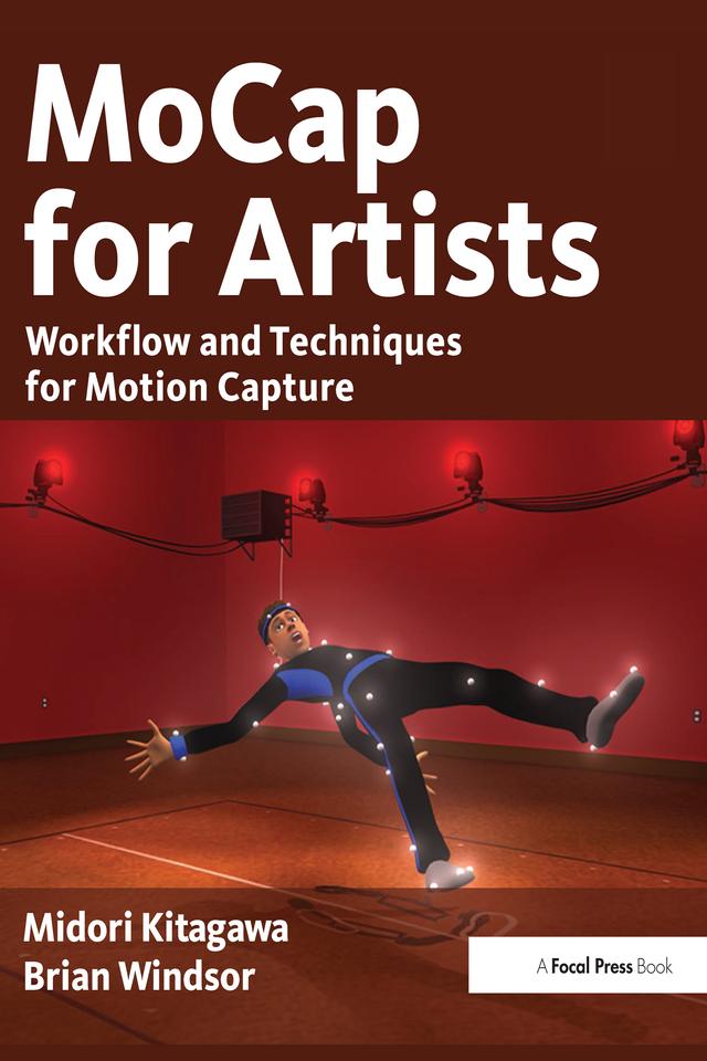MoCap for Artists by Brian Windsor, Midori Kitagawa