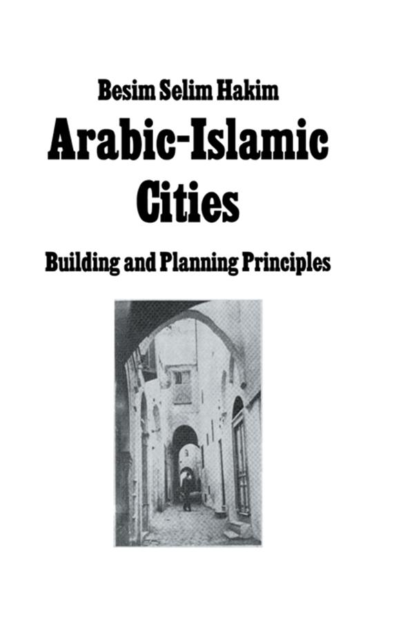 Arabic Islamic Cities Rev by Besim Selim Hakim