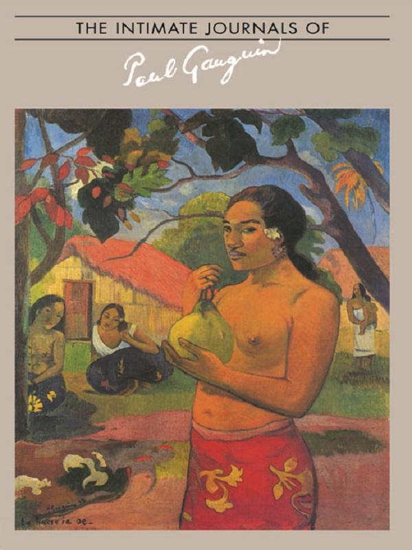 Intimate Journals Of Paul Gaugui by Gauguin