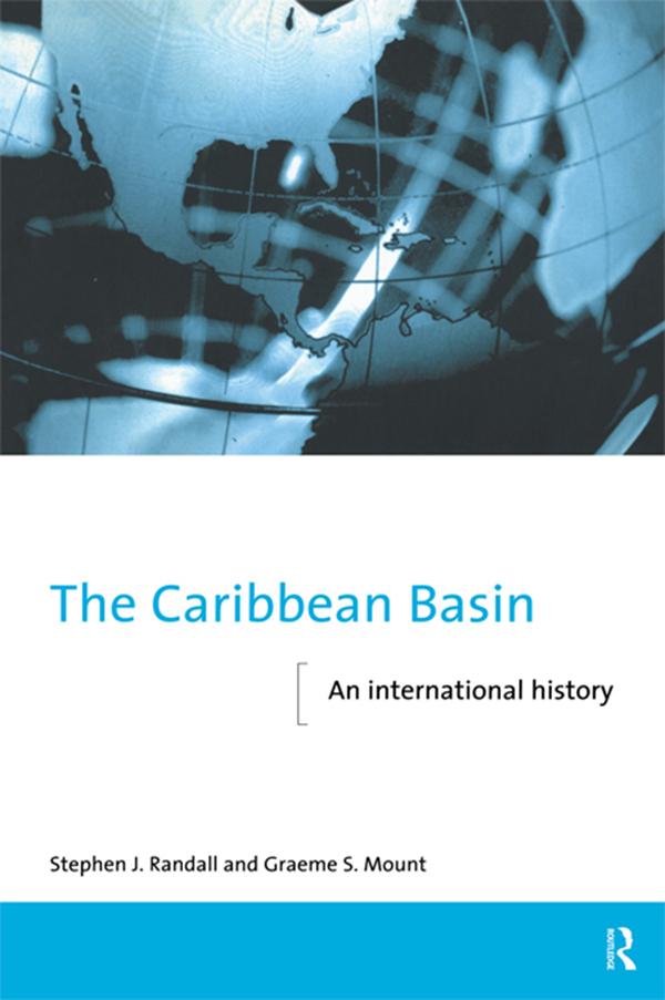 The Caribbean Basin by Graeme Mount, Stephen Randall