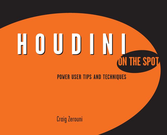 Houdini On the Spot by Craig Zerouni