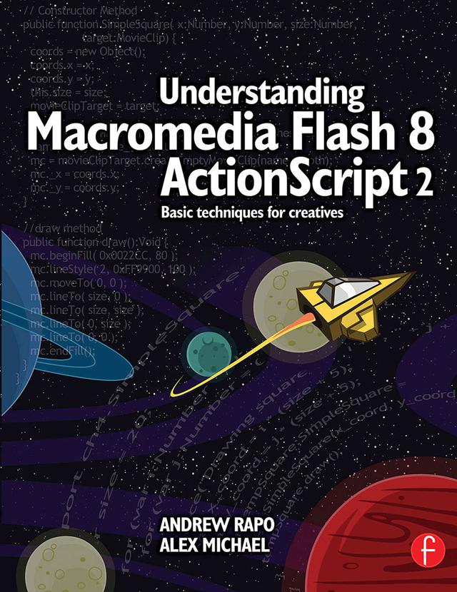 Understanding Macromedia Flash 8 ActionScript 2 by Andrew Rapo