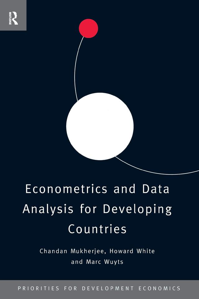 Econometrics and Data Analysis for Developing Countries by Chandan Mukherjee, Howard White, Marc Wuyts
