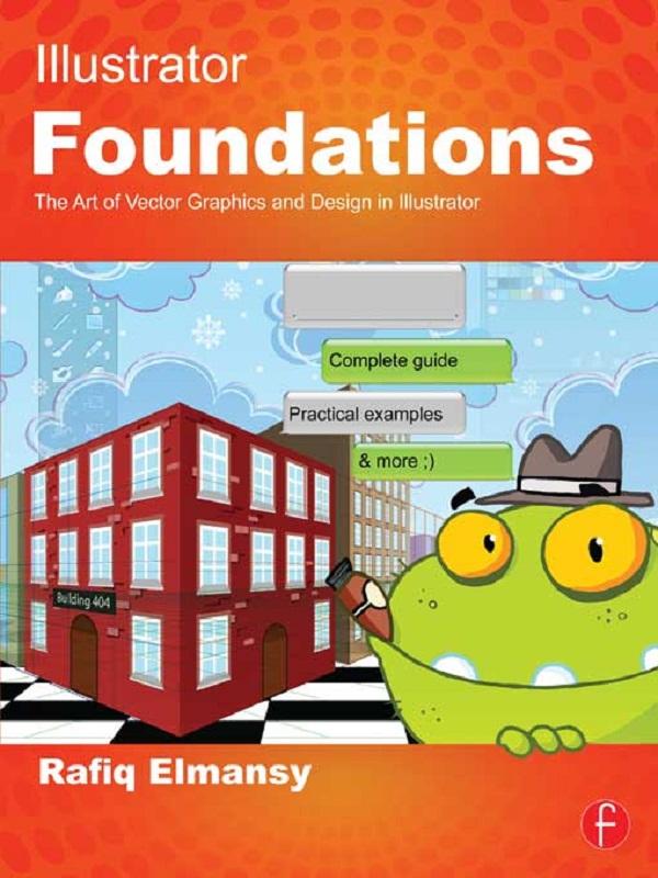 Illustrator Foundations by Rafiq Elmansy