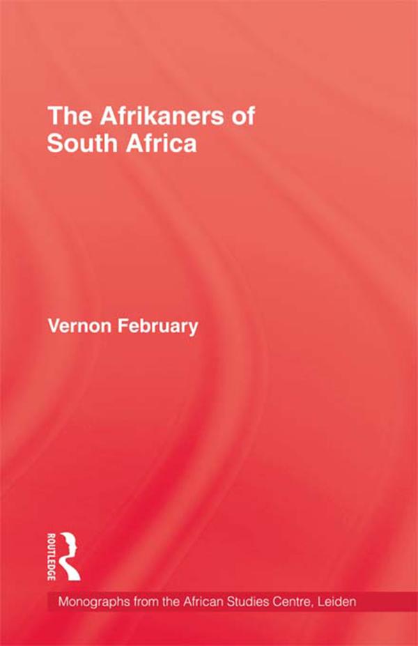 Afrikaners Of South Africa by Vernon February