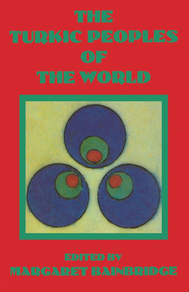Turkic Peoples Of The World by Margaret Bainbridge
