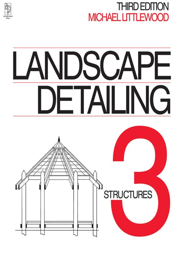 Landscape Detailing Volume 3 by Michael Littlewood