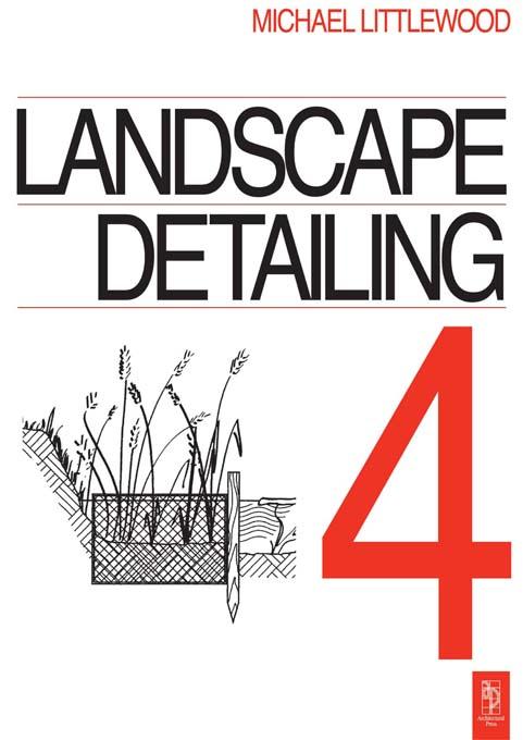 Landscape Detailing Volume 4 by Michael Littlewood