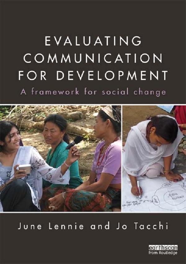 Evaluating Communication for Development by Jo Tacchi, June Lennie