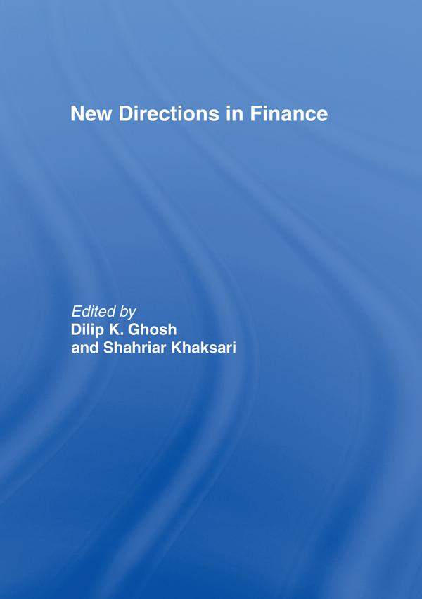New Directions in Finance by Dilip K. Ghosh, Shahriar Khaksari