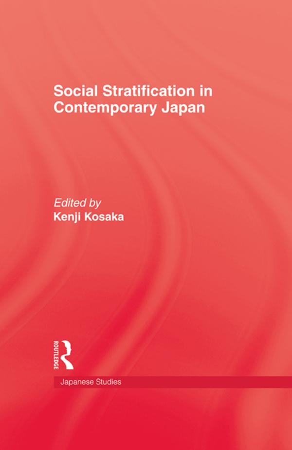 Social Stratification in Contemporary Japan by Kenji Kosaka