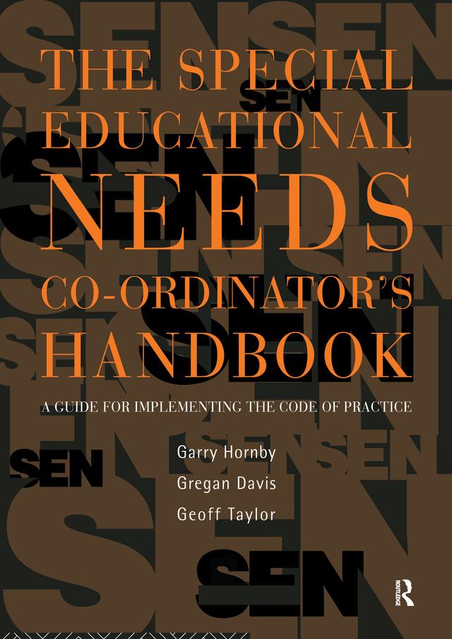The Special Educational Needs Co-ordinator's Handbook by Garry Hornby, Geoff Taylor, Gregan Davis