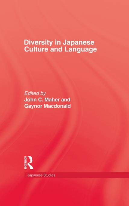 Diversity in Japanese Culture and Language by Gaynor Macdonald, John C. Maher
