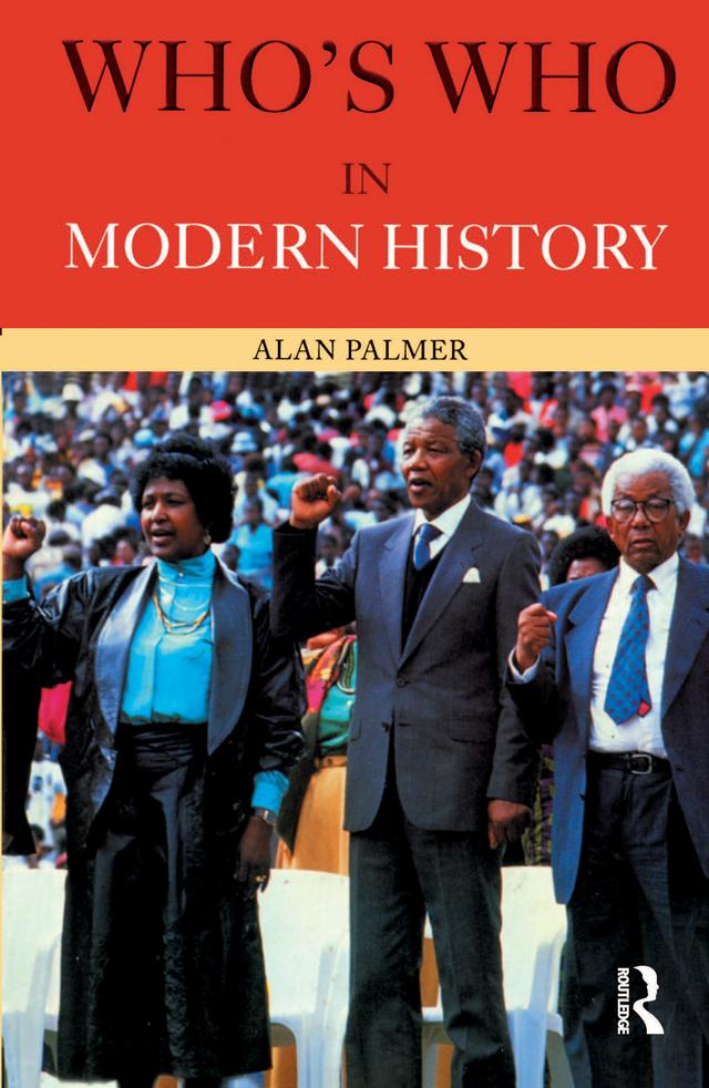 Who's Who in Modern History by Alan Palmer