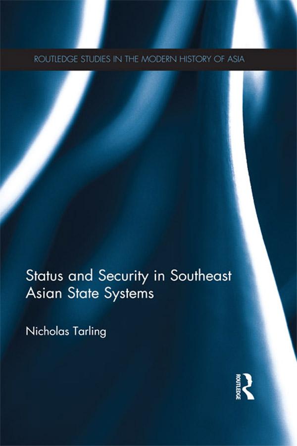 Status and Security in Southeast Asian State Systems by Nicholas Tarling