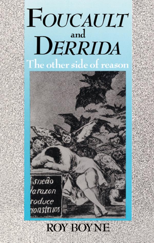 Foucault and Derrida by Roy Boyne