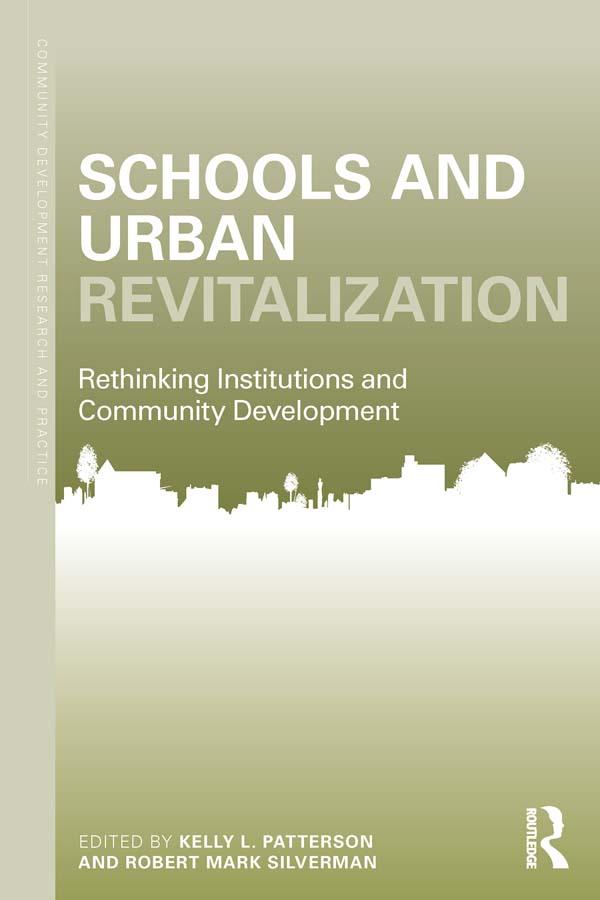 Schools and Urban Revitalization by Kelly L. Patterson, Robert Mark Silverman