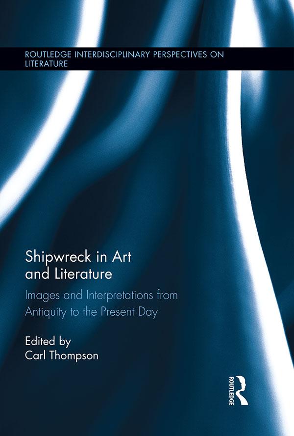 Shipwreck in Art and Literature by Carl Thompson