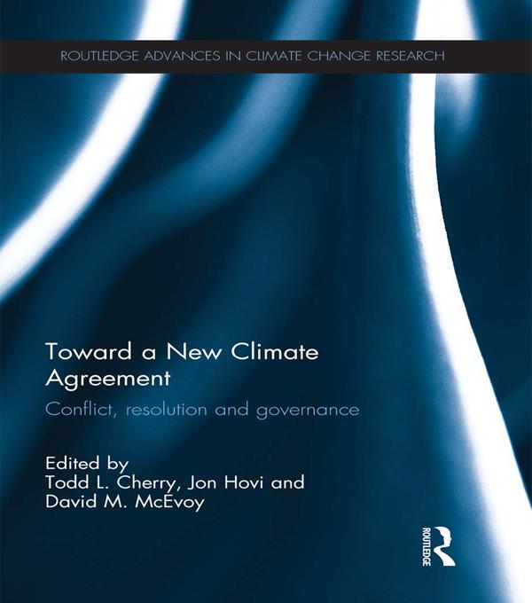 Toward a New Climate Agreement by David M. McEvoy, Jon Hovi, Todd Cherry