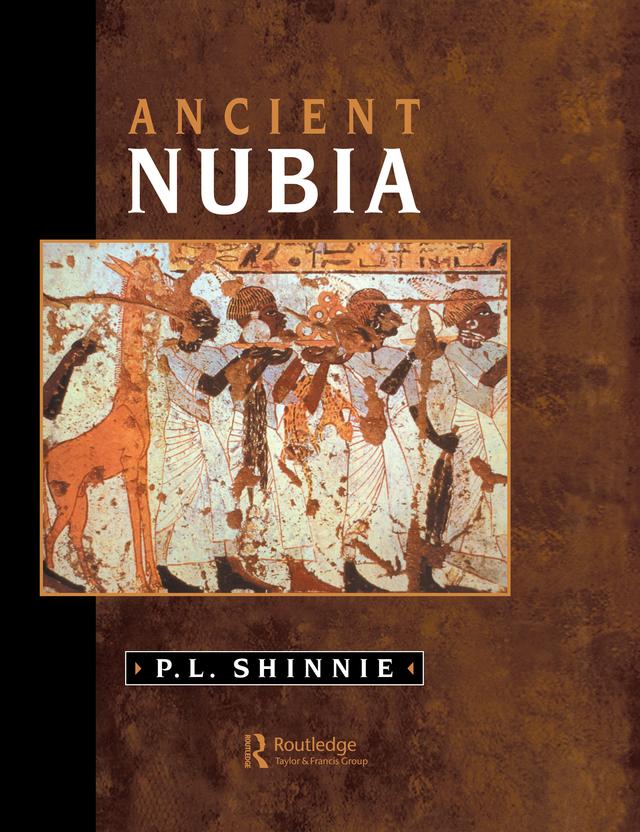 Ancient Nubia by P.L Shinnie