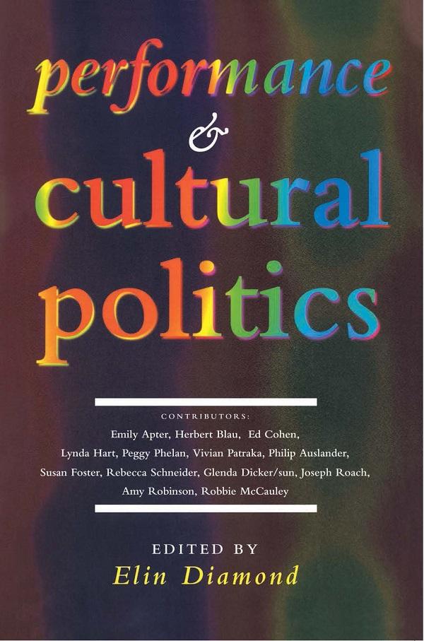 Performance and Cultural Politics by Elin Diamond
