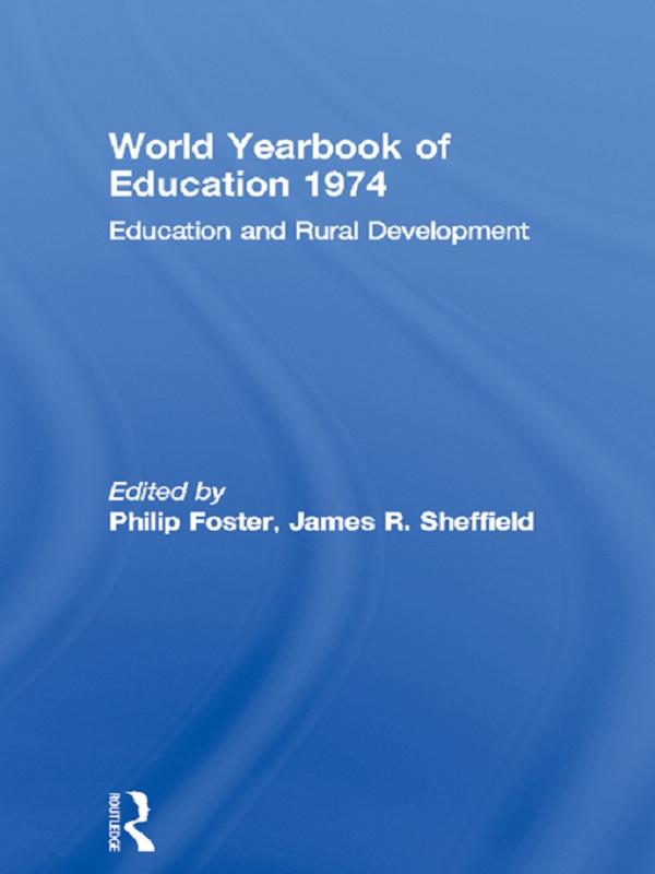 World Yearbook of Education 1974 by James R. Sheffield, Philip Foster