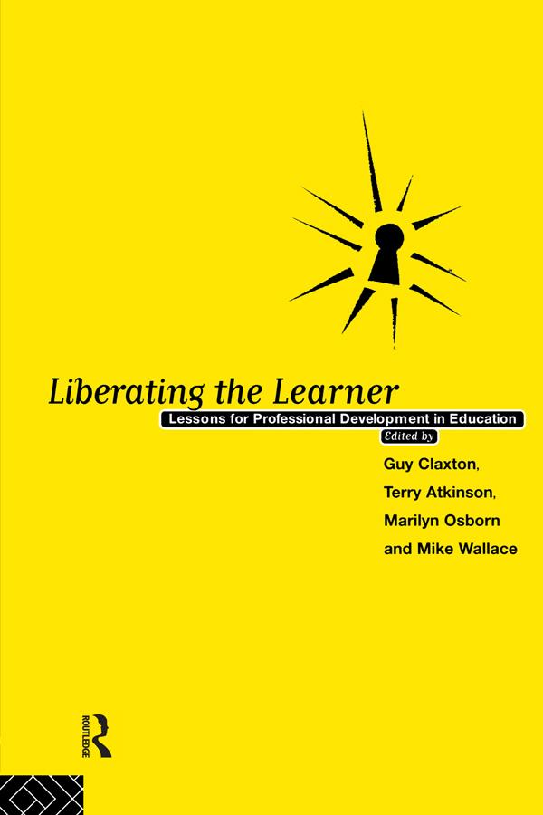 Liberating The Learner by Guy Caxton, Marilyn Osborn, Mike Wallace, Terry Atkinson