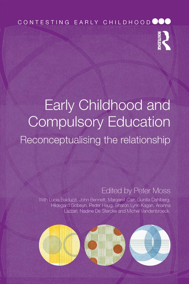 Early Childhood and Compulsory Education by Peter Moss