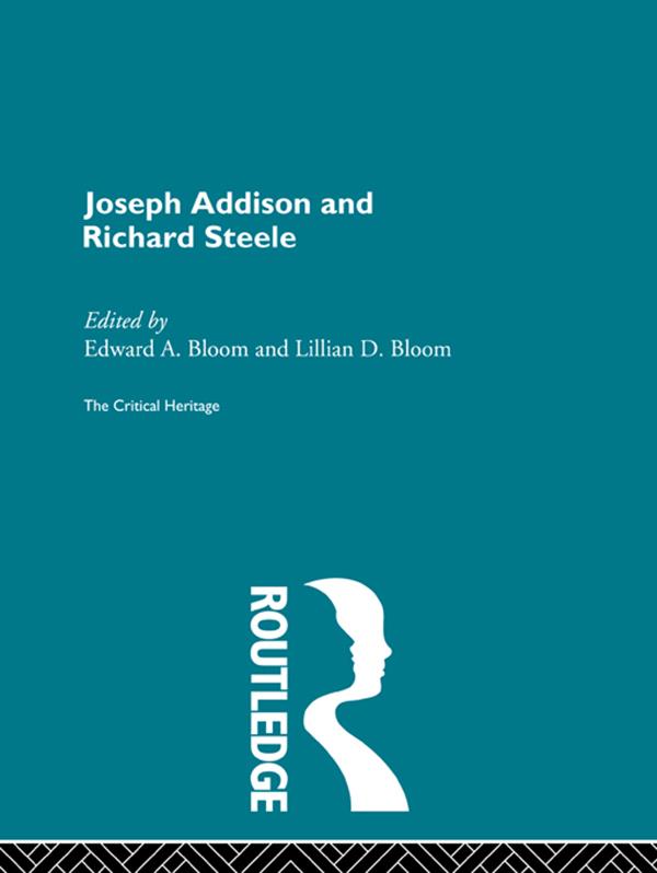 Joseph Addison and Richard Steele by Edward A. Bloom, Lillian D. Bloom