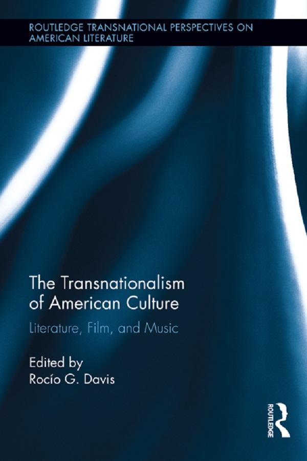 The Transnationalism of American Culture by Rocío Davis