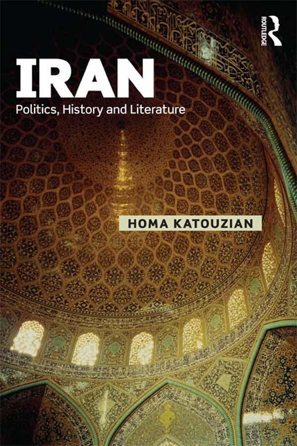 Iran by Homa Katouzian