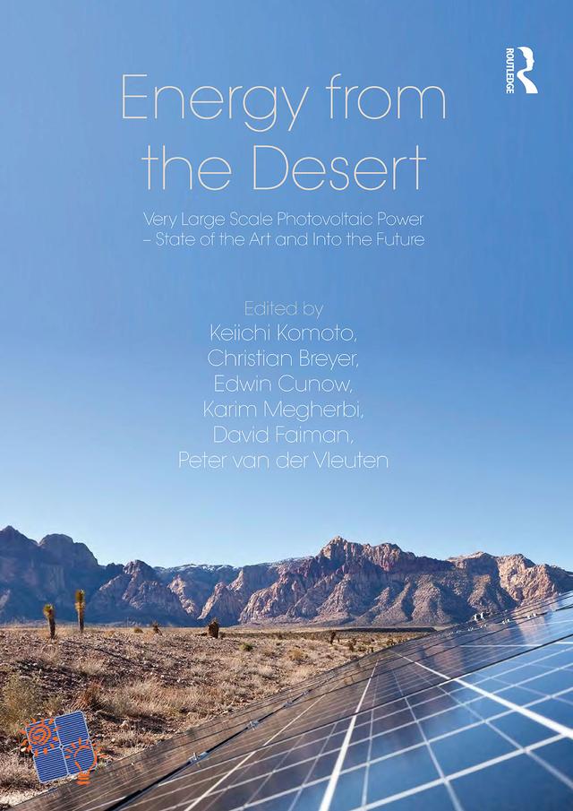 Energy from the Desert by Christian Breyer, David Faiman, Edwin Cunow, Karim Megherbi, Keiichi Komoto, Peter van der Vleuten