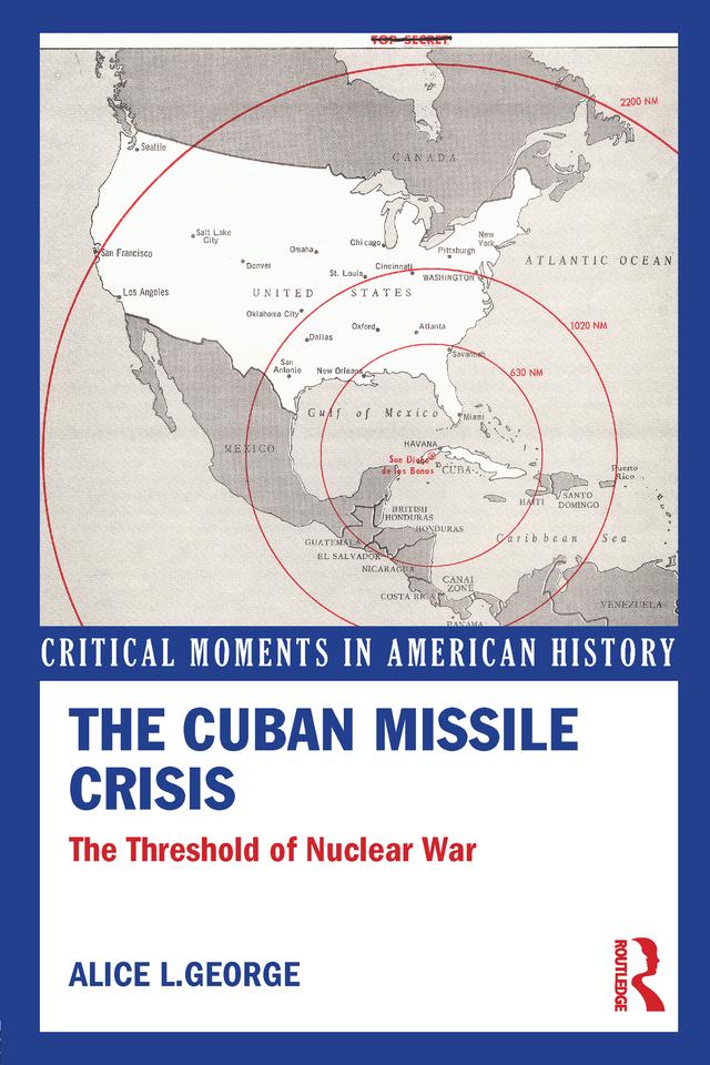 The Cuban Missile Crisis by Alice George