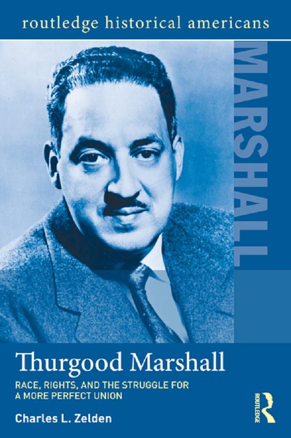Thurgood Marshall by Charles L. Zelden