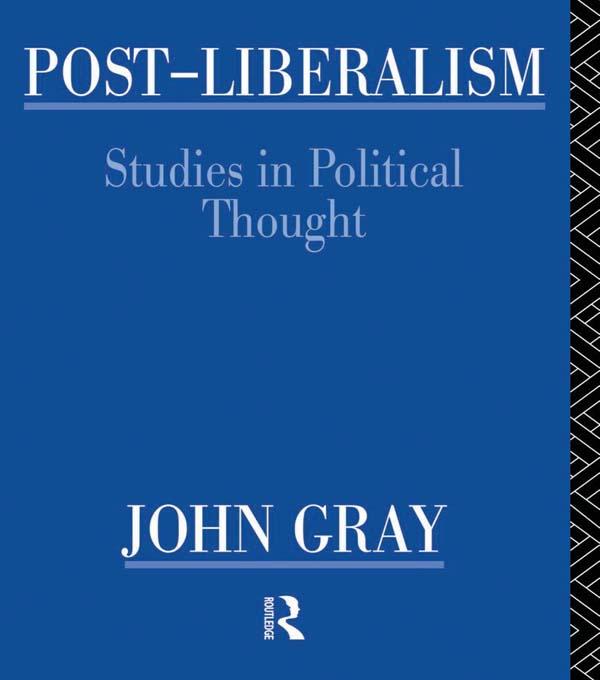 Post-Liberalism by John Gray