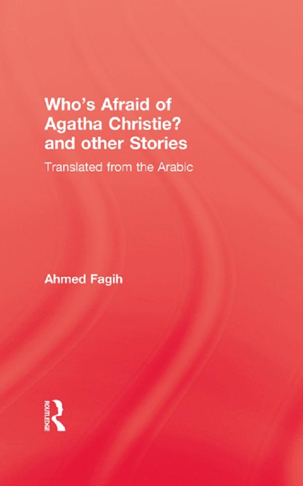 Who's Afraid of Agatha Christie by Ahmed Fagih