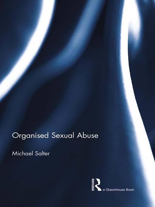 Organised Sexual Abuse by Michael Salter