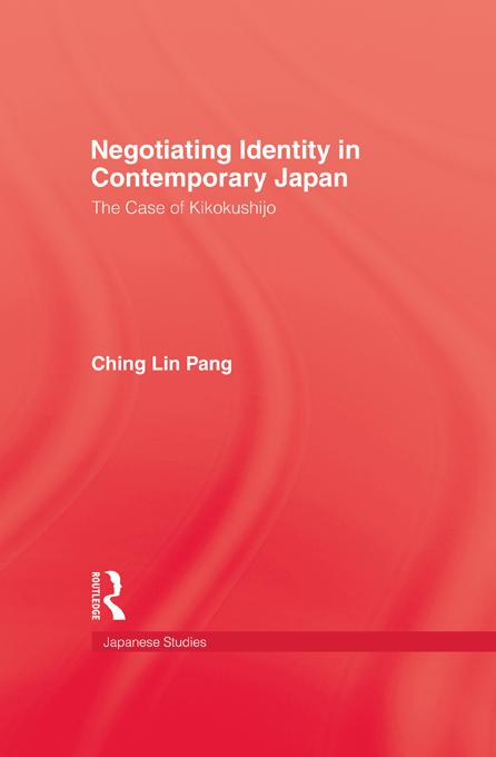 Negotiating Identity In Contemporary Japan by Pang