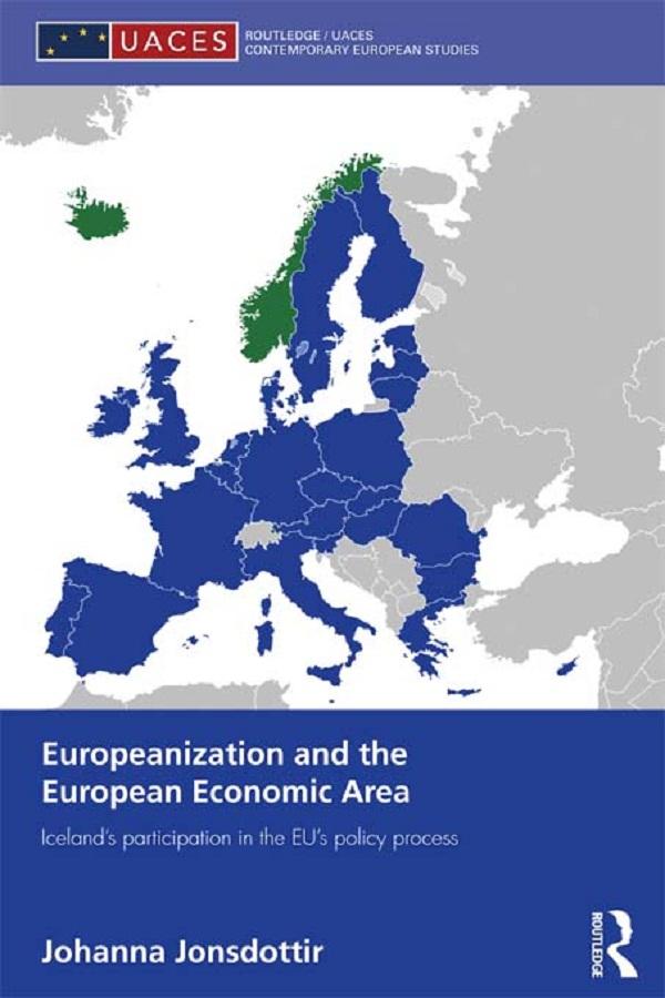 Europeanization and the European Economic Area by Johanna Jonsdottir