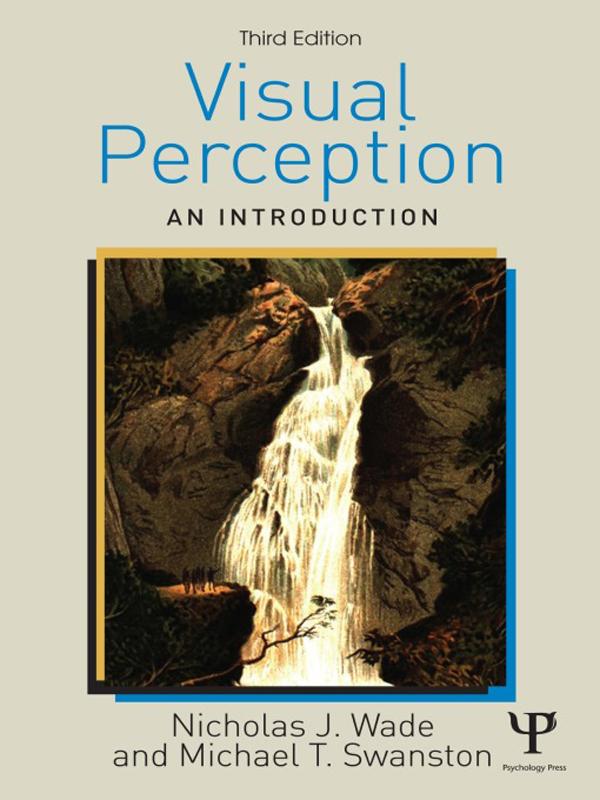 Visual Perception by Mike Swanston, Nicholas Wade