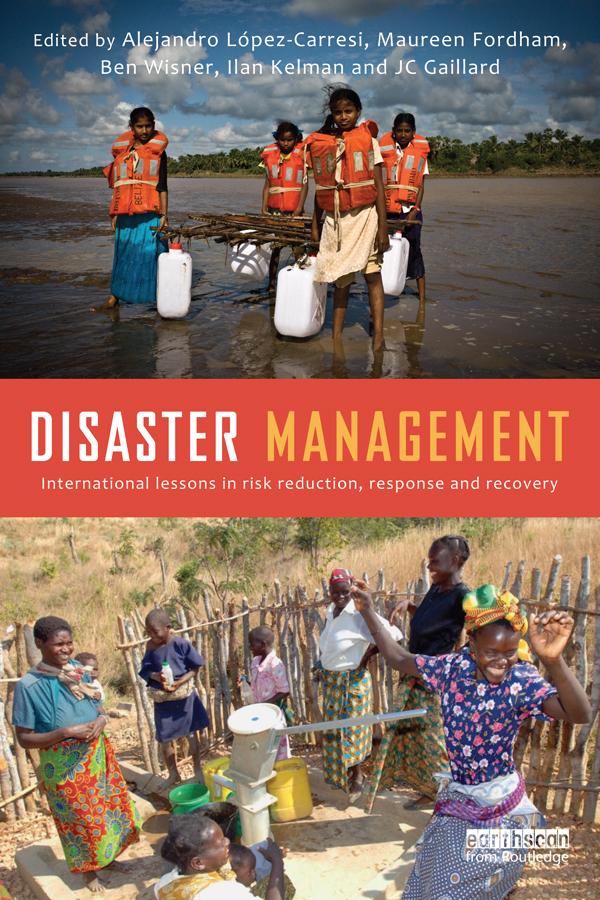 Disaster Management by Alejandro Lopez-Carresi, Ben Wisner, Ilan Kelman, Jc Gaillard, Maureen Fordham