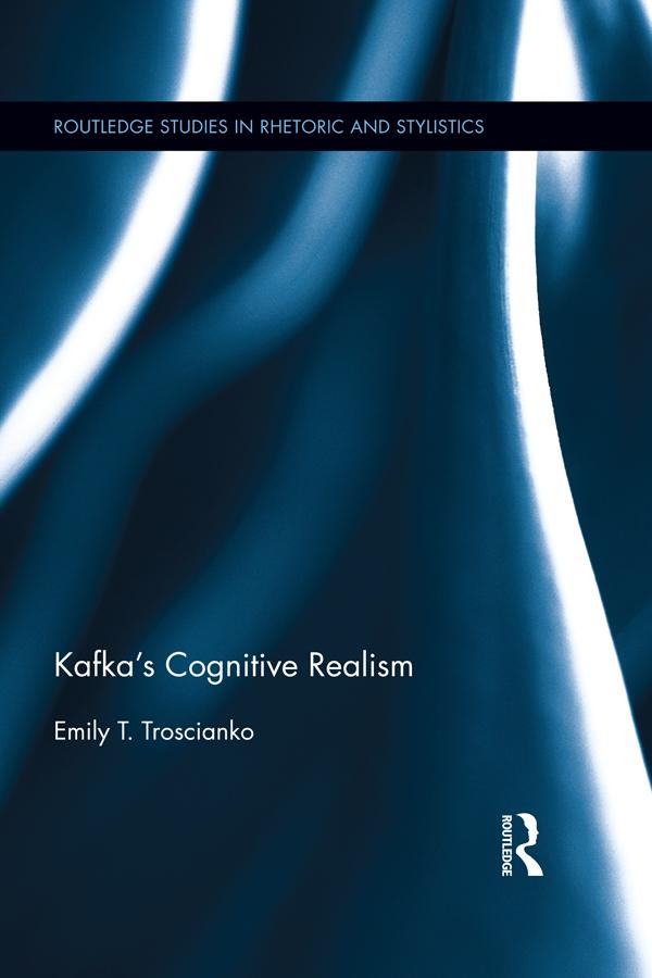 Kafka’s Cognitive Realism by Emily Troscianko