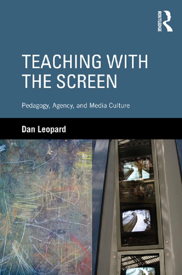Teaching with the Screen by Dan Leopard