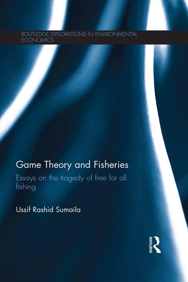 Game Theory and Fisheries by Ussif Rashid Sumaila