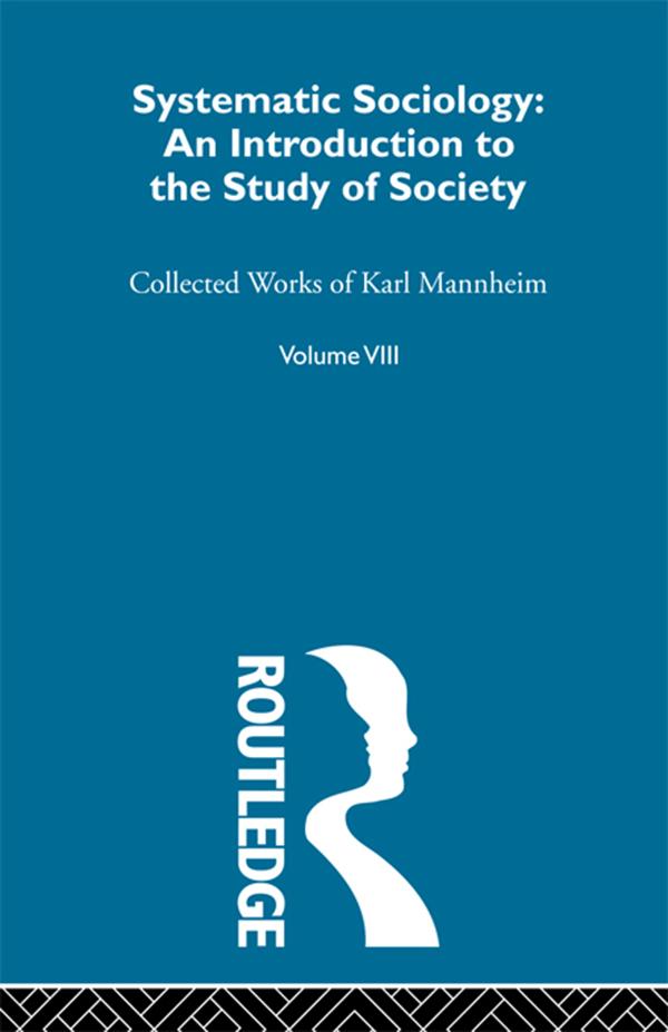 Systematic Sociology by Karl Mannheim