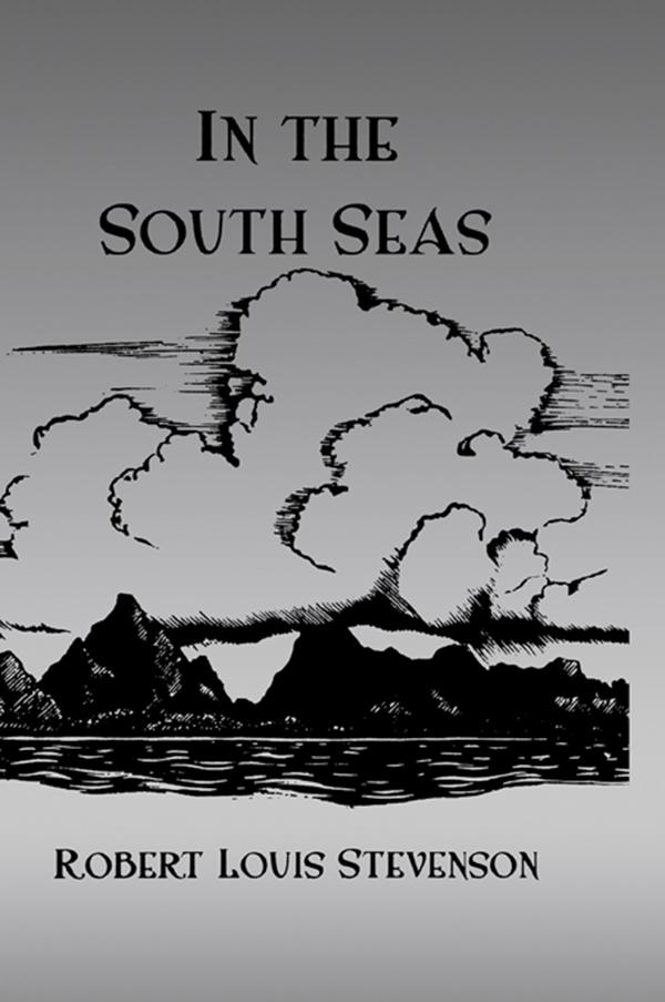 In The South Seas Hb by Robert Louis Stevenson
