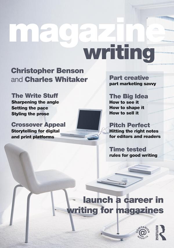 Magazine Writing by Charles F. Whitaker, Christopher D. Benson