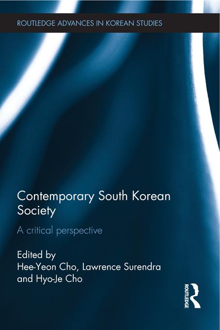 Contemporary South Korean Society by Hee-Yeon Cho, Hyo-Je Cho, Lawrence Surendra