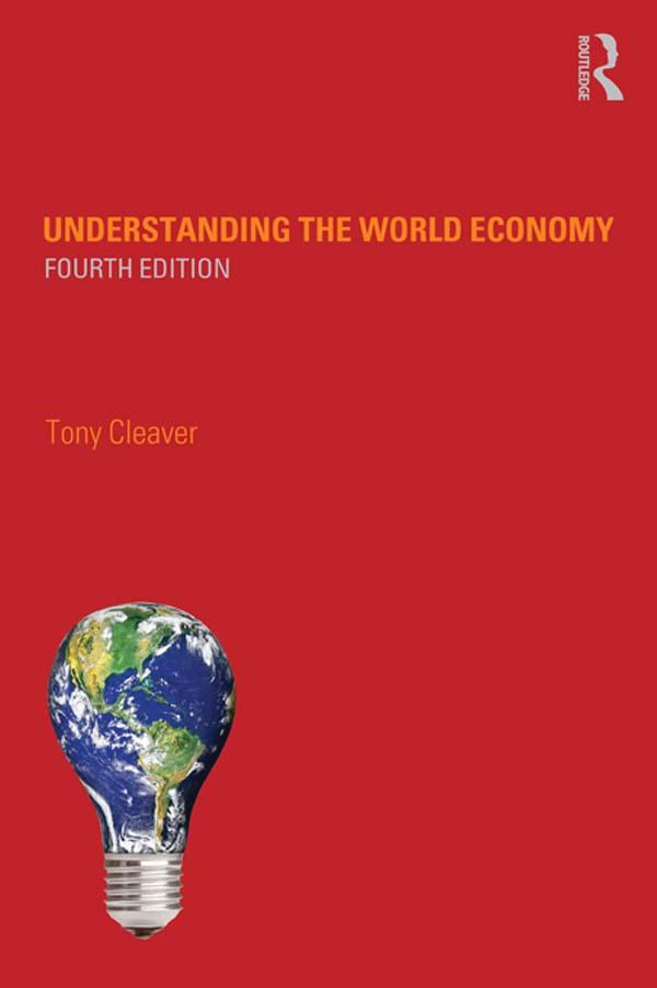 Understanding the World Economy by Tony Cleaver